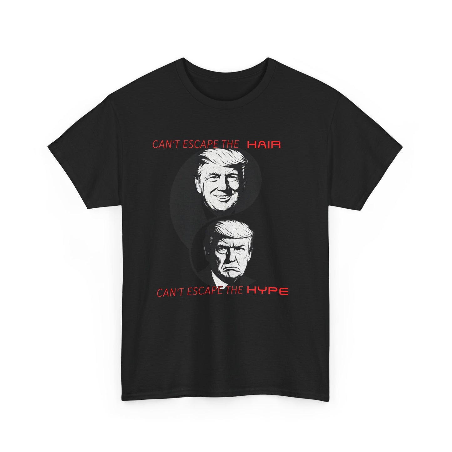 Funny Political Unisex Heavy Cotton Tee - "Can't Escape the Hair, Can't Escape the Hype"