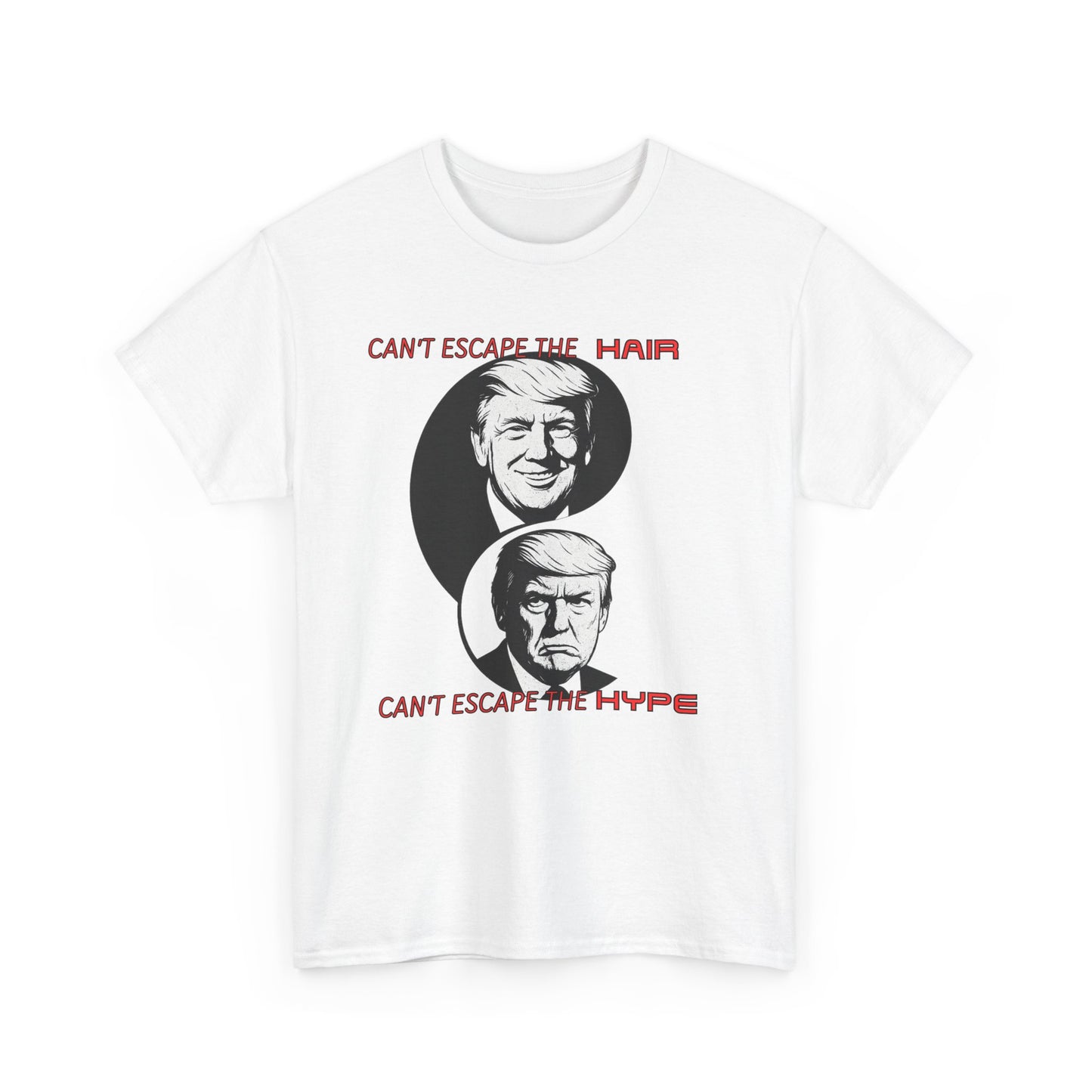 Funny Political Unisex Heavy Cotton Tee - "Can't Escape the Hair, Can't Escape the Hype"