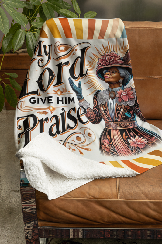 My Lord Praise Him Velveteen Plush Blanket