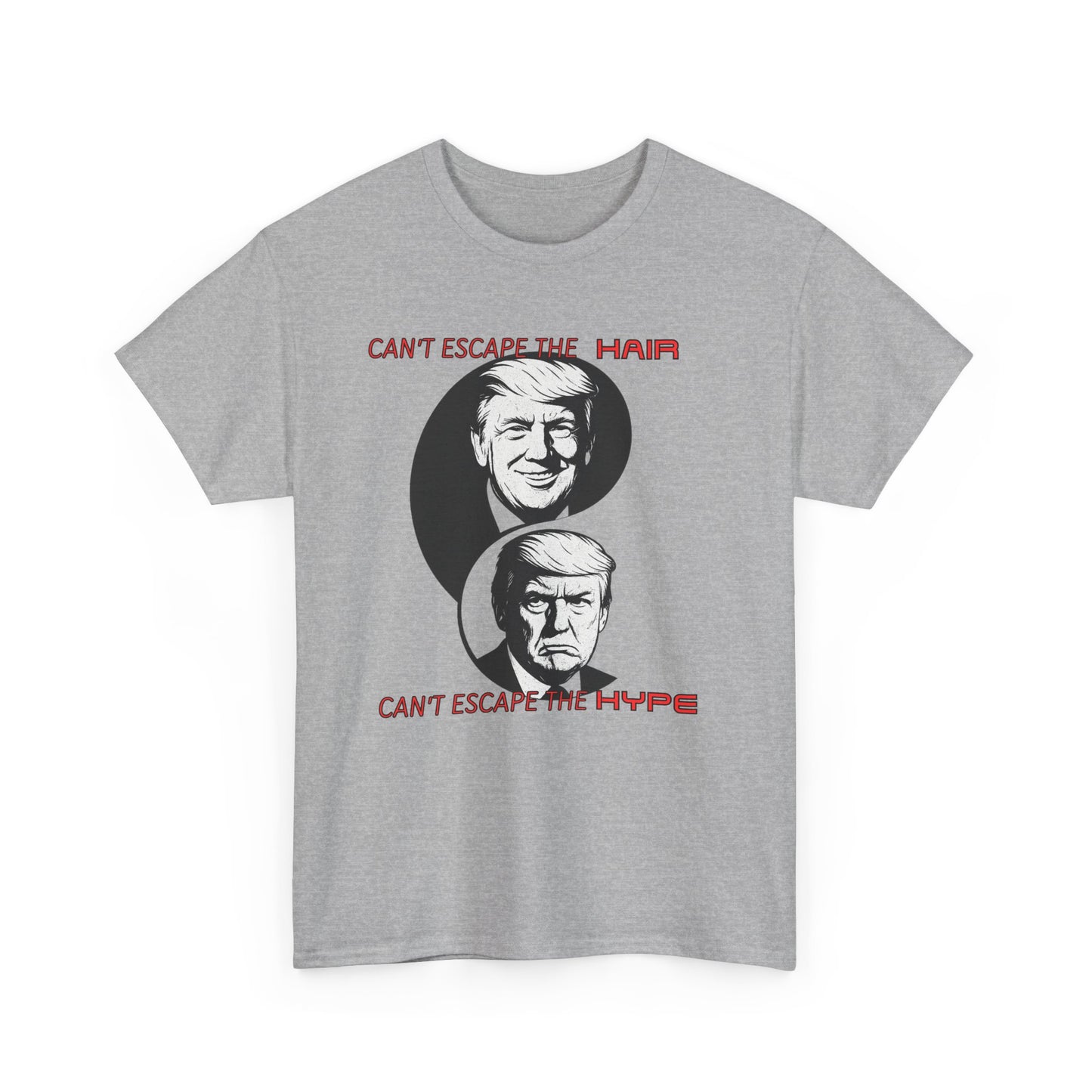 Funny Political Unisex Heavy Cotton Tee - "Can't Escape the Hair, Can't Escape the Hype"